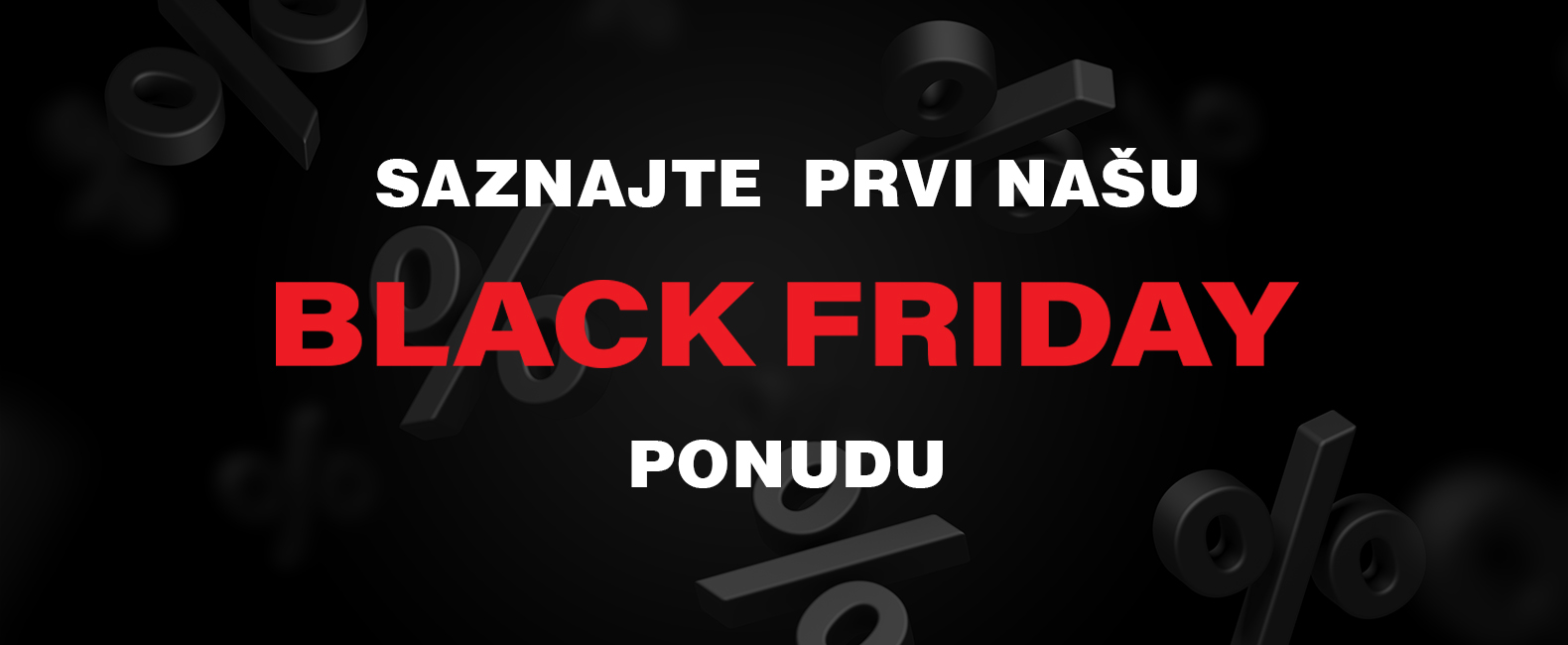 BLACK FRIDAY ODBROJAVANJE POČINJE