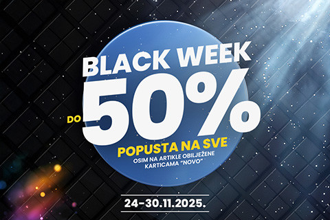 BLACK WEEK PONUDA KOJA SE NE PROPUŠTA